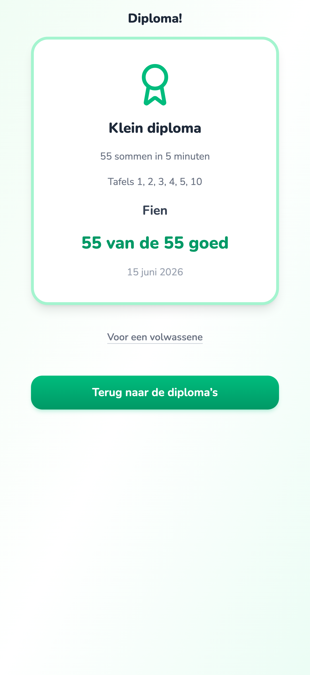 Een behaald diploma voor de tafels 1, 2, 3, 4, 5 en 10